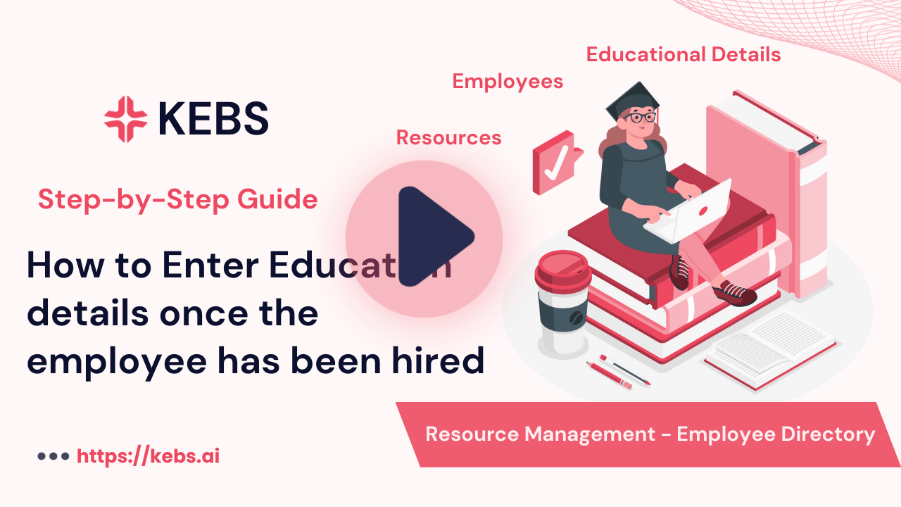 How to Enter Education details once the employee has been hired